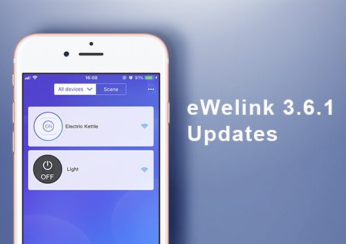 What’s New on eWeLink Android V3.6.1