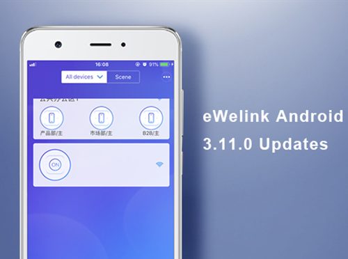 eWeLink What’s New for Android 3.11.0